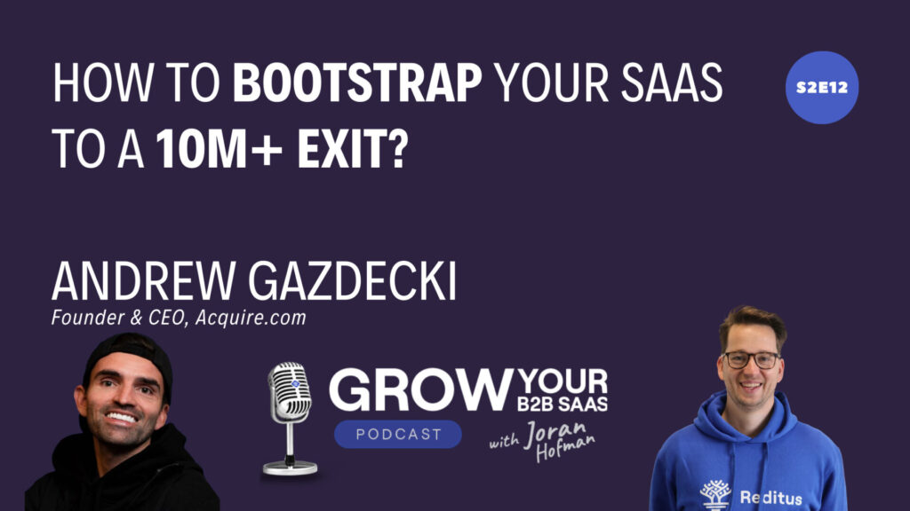 Andrew-Gazdecki-bootstrapping to a 10M exit