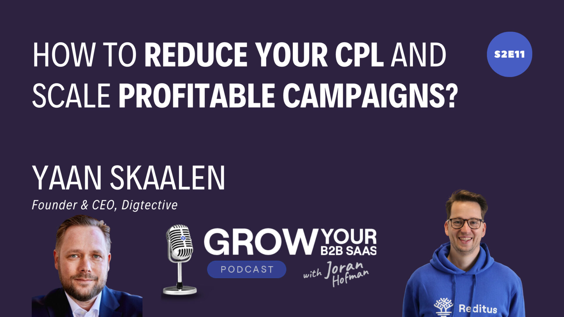 S2E11 – How to reduce your CPL and scale profitable campaigns with Yann Skaalen