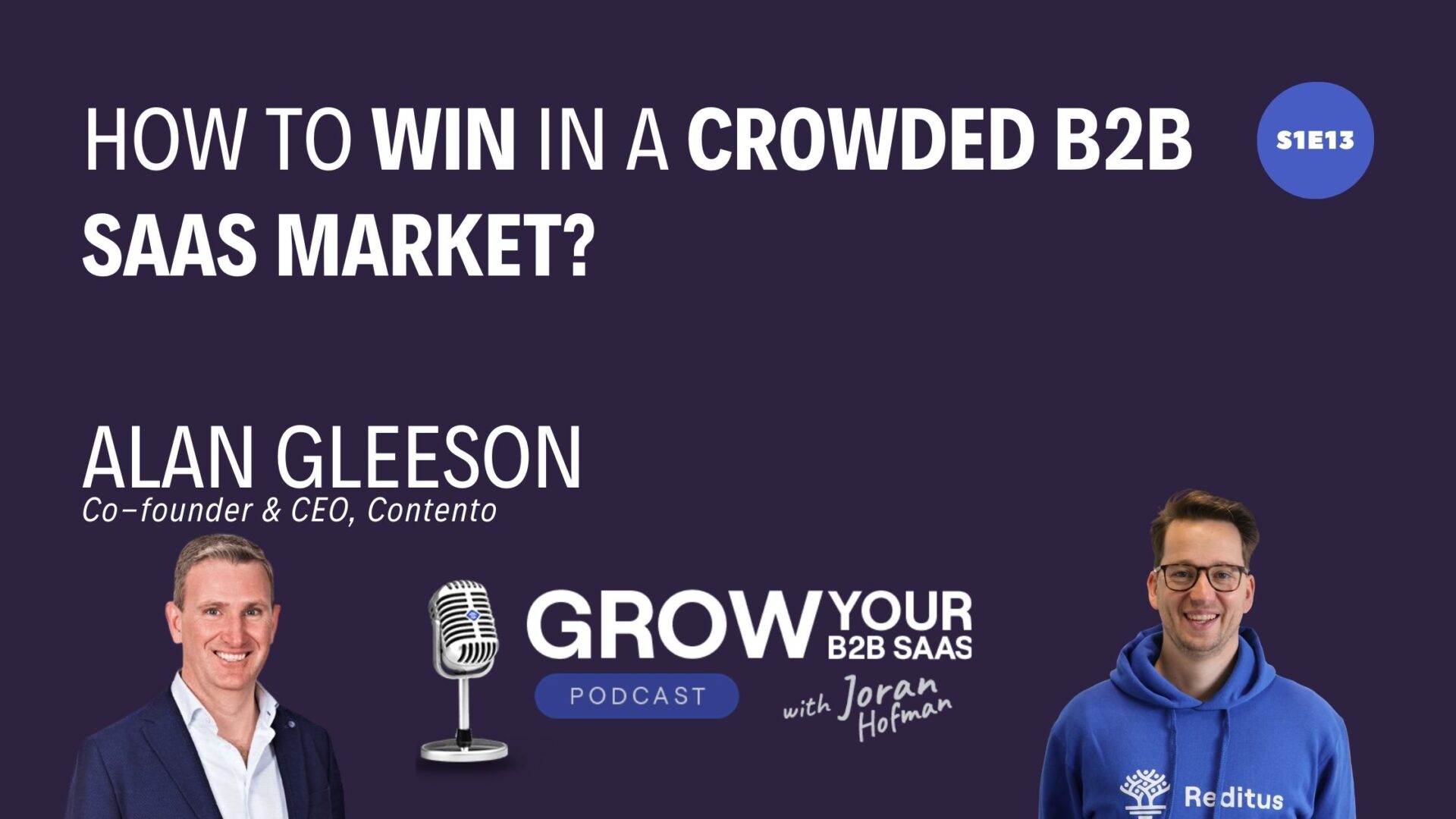 https://www.getreditus.com/podcast/s1e13-how-to-win-in-a-crowded-b2b-saas-market-with-alan-gleeson/
