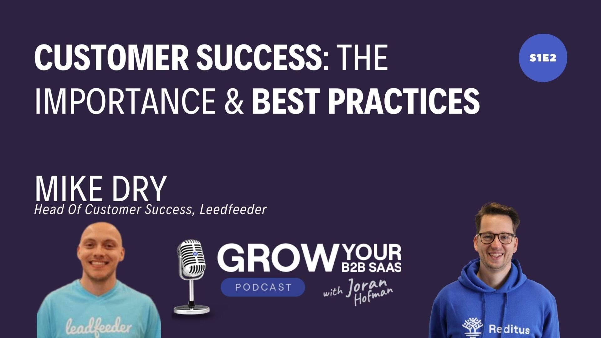 https://www.getreditus.com/podcast/s1e2-customer-success-the-importance-and-best-practices-with-mike-dry/