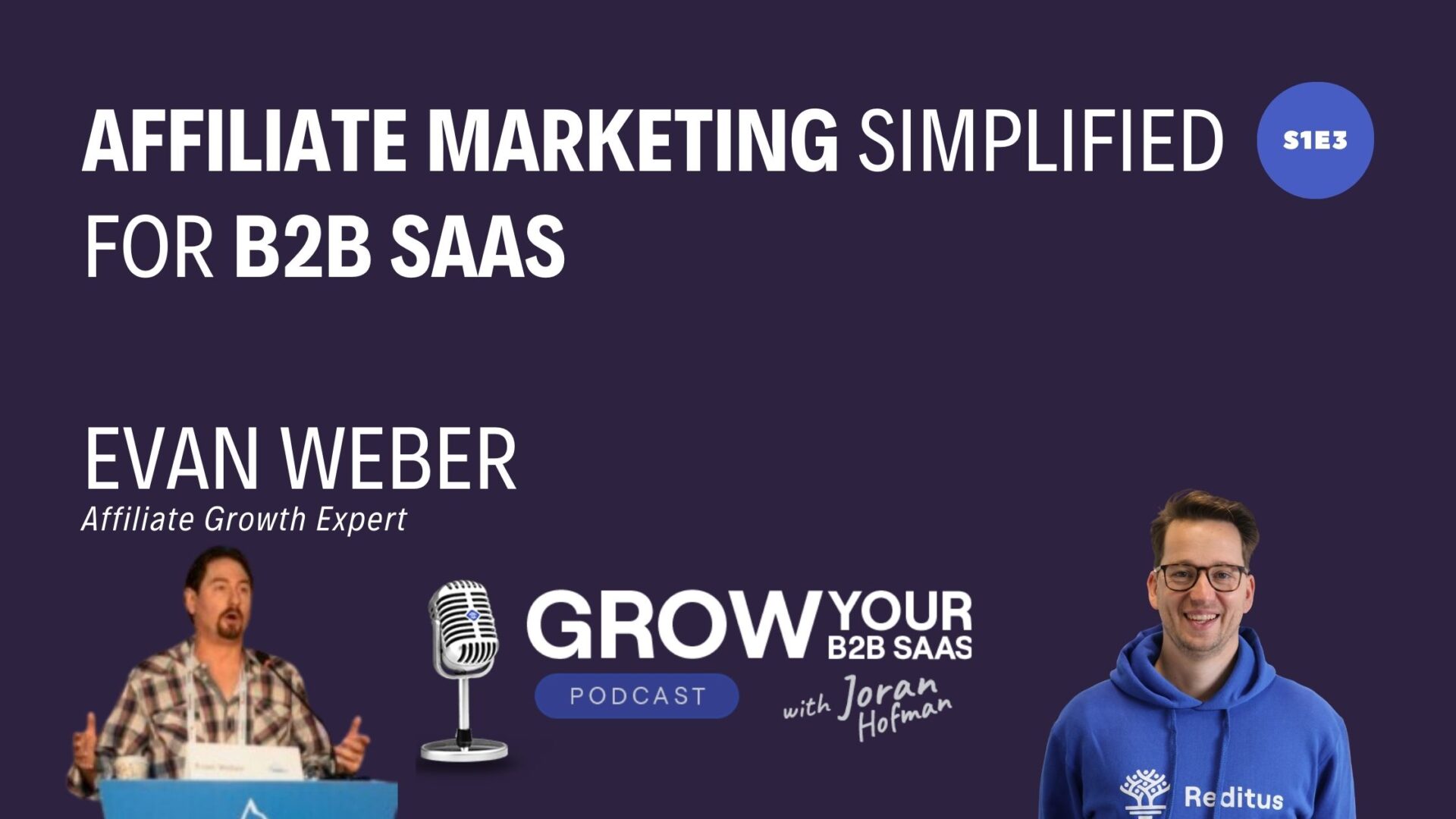 S1E3 – Affiliate Marketing Simplified With Evan Weber