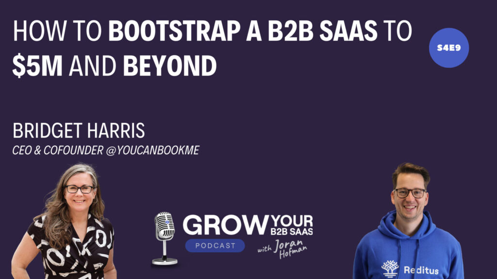 How to Bootstrap a B2B SaaS to $5M and Beyond